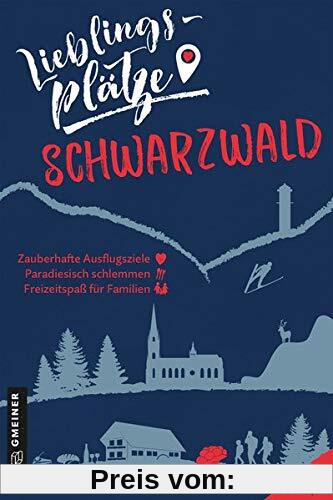Lieblingsplätze Schwarzwald (Lieblingsplätze im GMEINER-Verlag)
